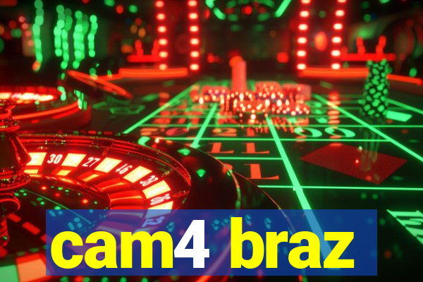 cam4 braz